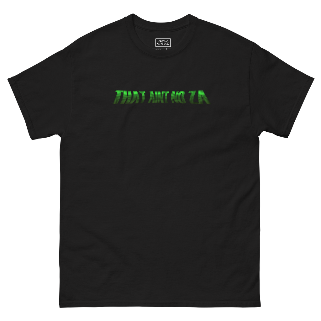 That Aint No Za Tee (New Wave)