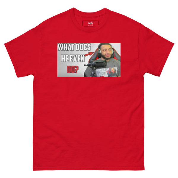 WHAT DOES HE EVEN DO TEE V2 (SLG)
