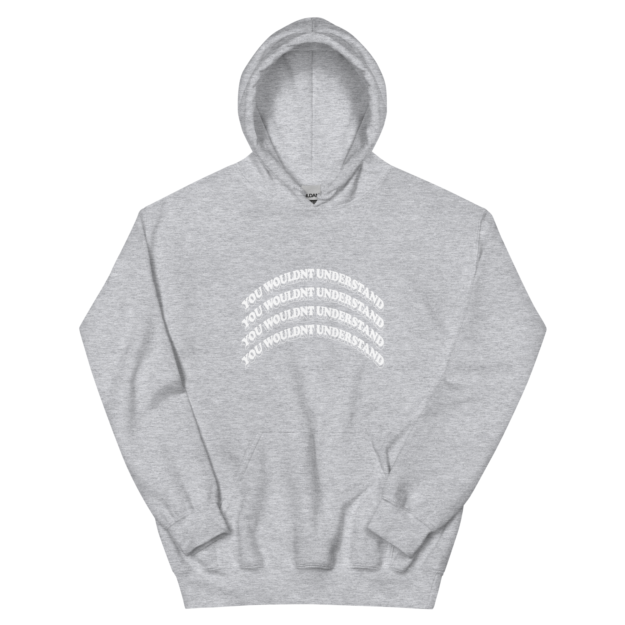 You Wouldn't Understand Hoodie (New Wave)